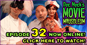 Doc Mock's Movie Mausoleum - Episode #32 featuring Lloyd Kaufman, President of Troma Entertainment and creator of The Toxic Avenger, is now online! Please support the show and watch it! Doc Mock's Movie Mausoleum - Episode #32 featuring Lloyd Kaufman, President of Troma Entertainment and creator of The Toxic Avenger, is now online! Please support the show and watch it!