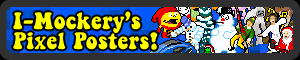 Help support I-Mockery and order some of our original Pixel Posters!